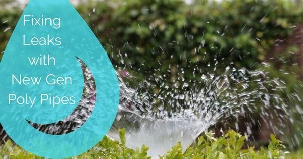 Fixing leaks with new generation poly pipe systems
